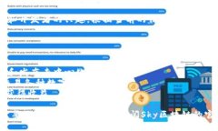 Sky区块链（或称为Sky Blockchain）项目受到越来越多