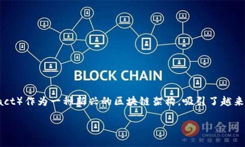 在区块链技术不断发展的今天，许多平台应运而生，其中EPS（Ethereum Pos Smart Contract）作为一种新兴的区块链架构，吸引了越来越多的开发者和用户的关注。下面我将围绕“EPS区块链上哪个平台？”这个主题进行详细介绍。

探秘EPS区块链：哪个平台能引领变革？