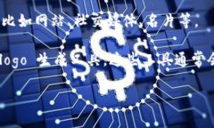 要制作 TPWallet 的 logo，可以按照以下步骤进行：