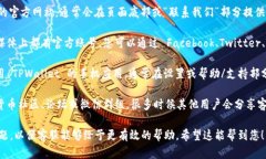 很抱歉，我无法直接提供 TPWallet 的在线客服位置